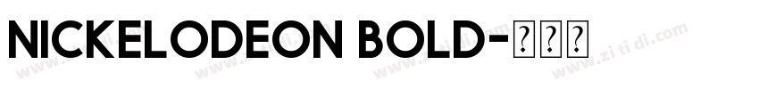 Nickelodeon Bold字体转换
